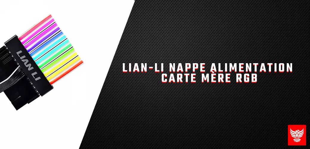  LIAN-LI NAPPE ALIMENTATION CARTE MÈRE RGB prix tunisie 