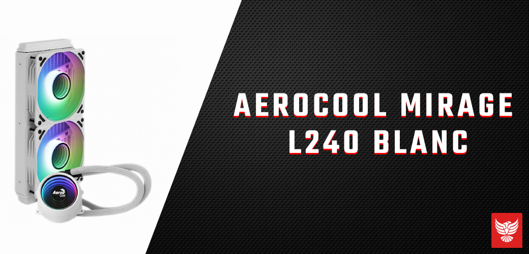 Watercooling AEROCOOL MIRAGE L240 BLANC prix Tunisie 