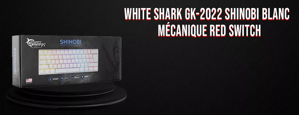 WHITE SHARK CLAVIER MÉCANIQUE GK-2022 SHINOBI BLANC Red switch PRIX TUNISIE