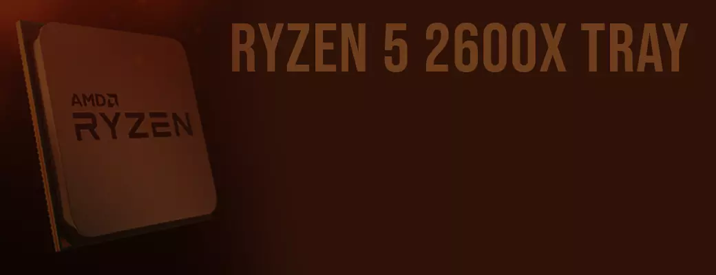 PROCESSEUR AMD RYZEN 5 2600x TRAY
