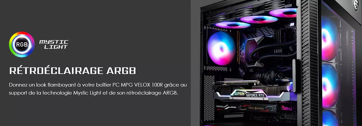 MPG VELOX 100R  Boîtier PC MSI