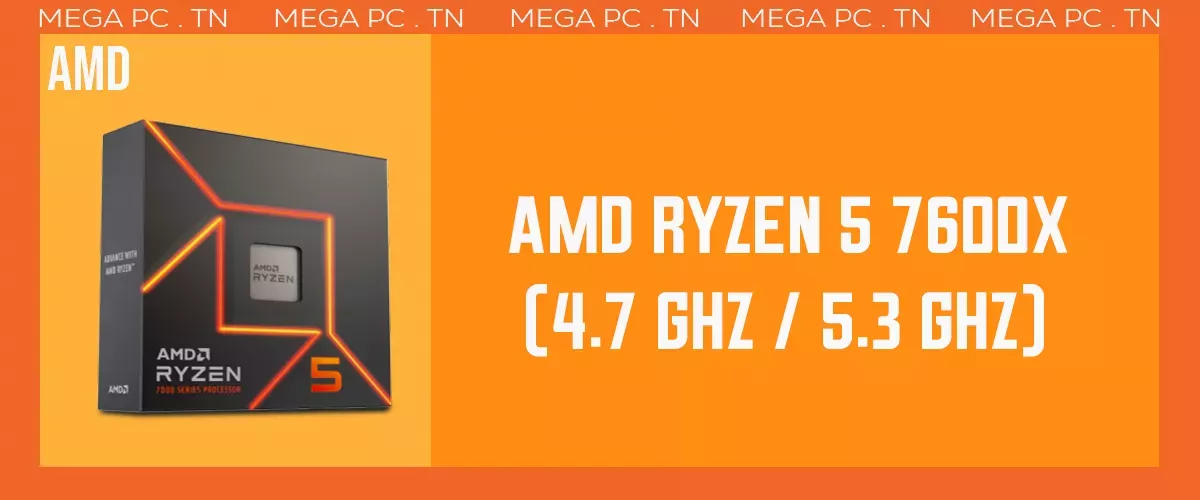 Processeur AMD Ryzen 5 7600X | MEGA PC 