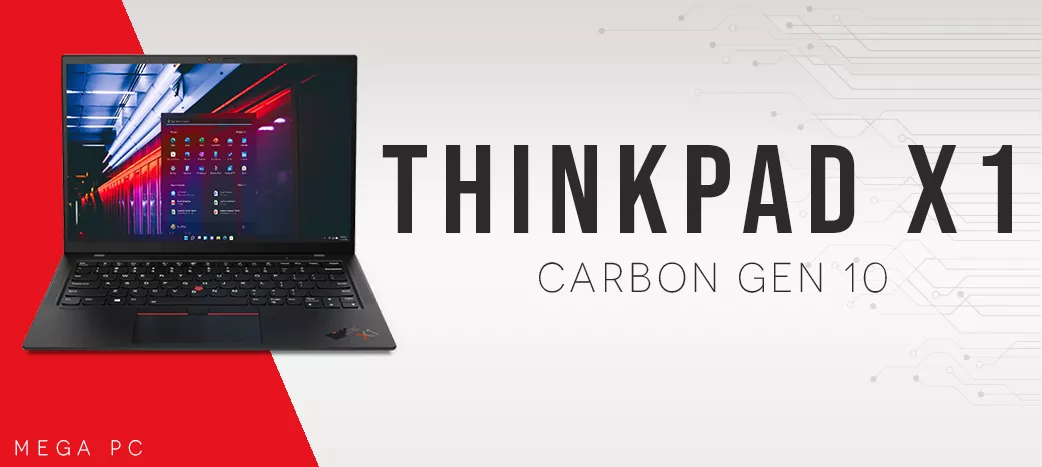 PC PORTABLE ThinkPad X1 Carbon Gen 10 | MEGA PC 