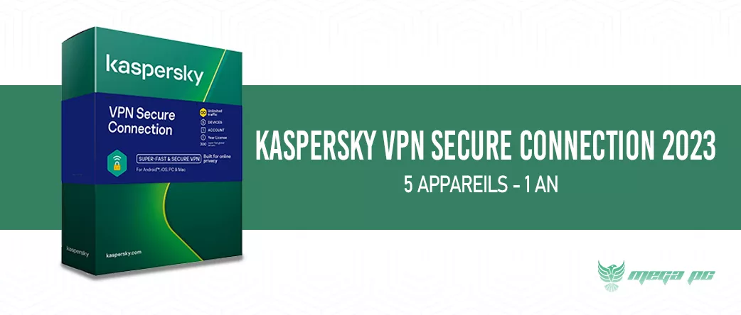 KASPERSKY VPN SECURE CONNECTION 2023 - 5 APPAREILS | MEGA PC