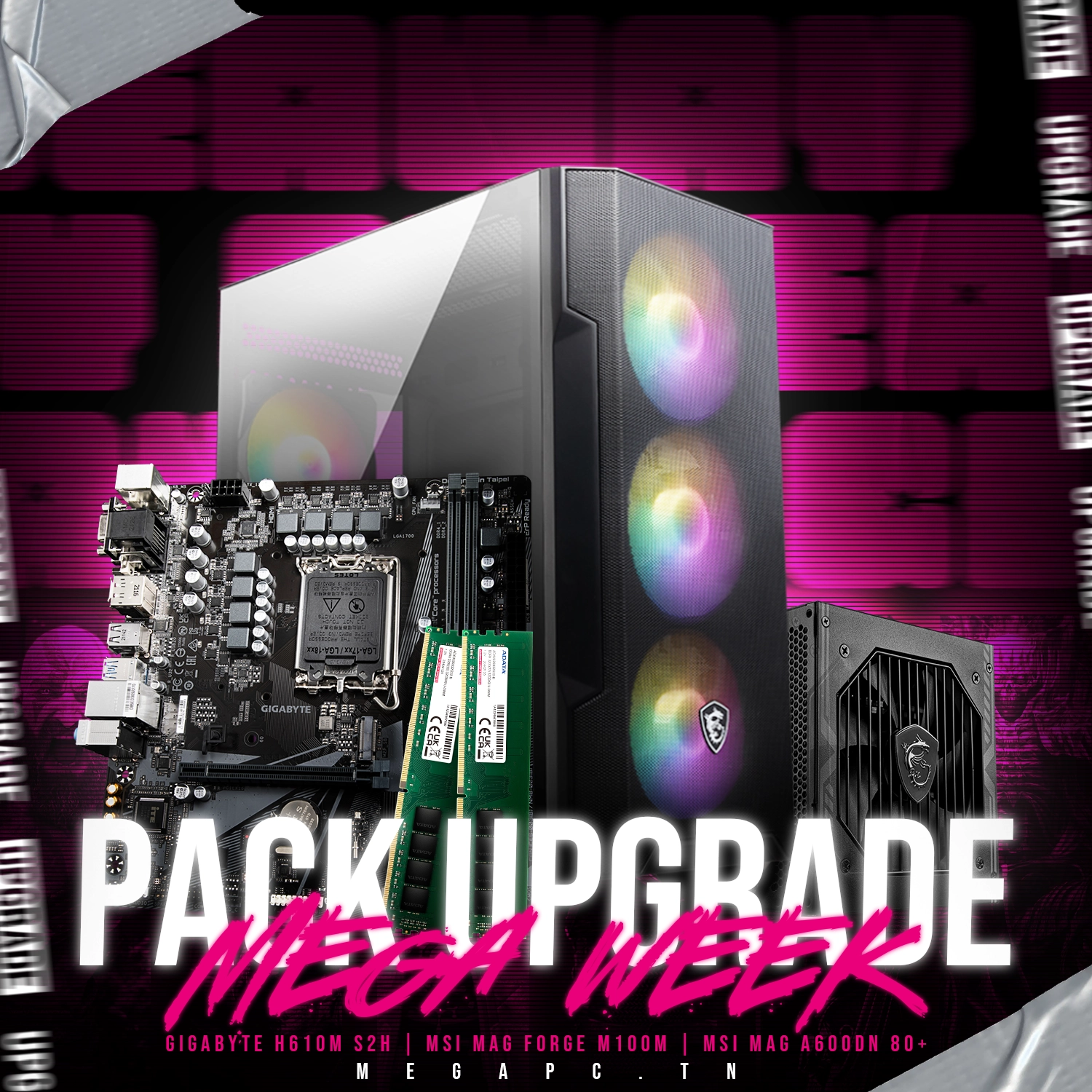 Pack Upgrade Glory X2 | Gigabyte H610M S2H | MSI MAG FORGE M100M | MSI MAG A600DN 80+ PLUS Standard | ADATA 16GB