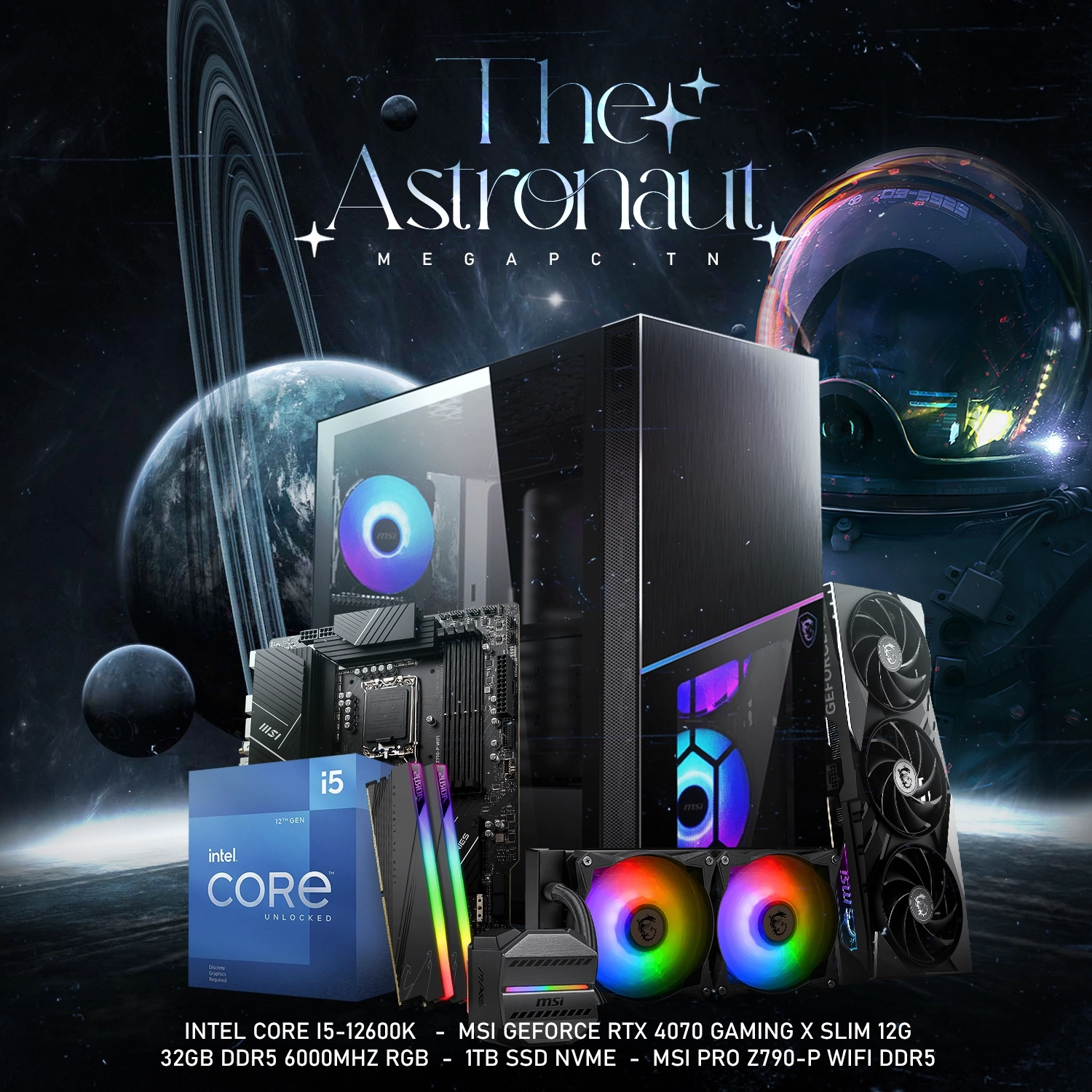The Astronaut V3 | Intel I5-12600KF | RTX 4070 Gaming X | 32GB RAM | 1TB NVMe