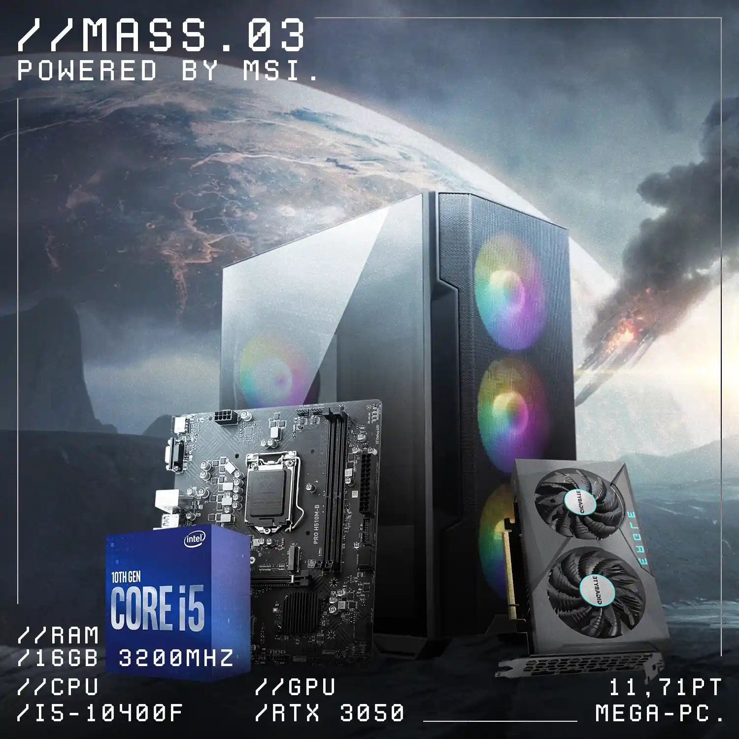 Mass.03 | I5-10400F | RTX 3050 | 16GB RAM | 500GB NVMe